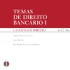 Cadernos O Direito n.º 8 - Temas De Direito Bancário I