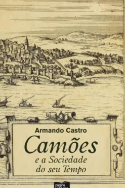 Camões e a Sociedade do Seu Tempo