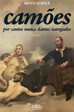 Camões por Cantos nunca dantes Navegados