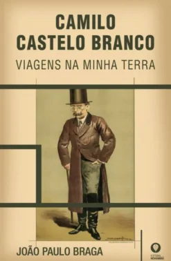 Camilo Castelo Branco - Viagens na minha Terra