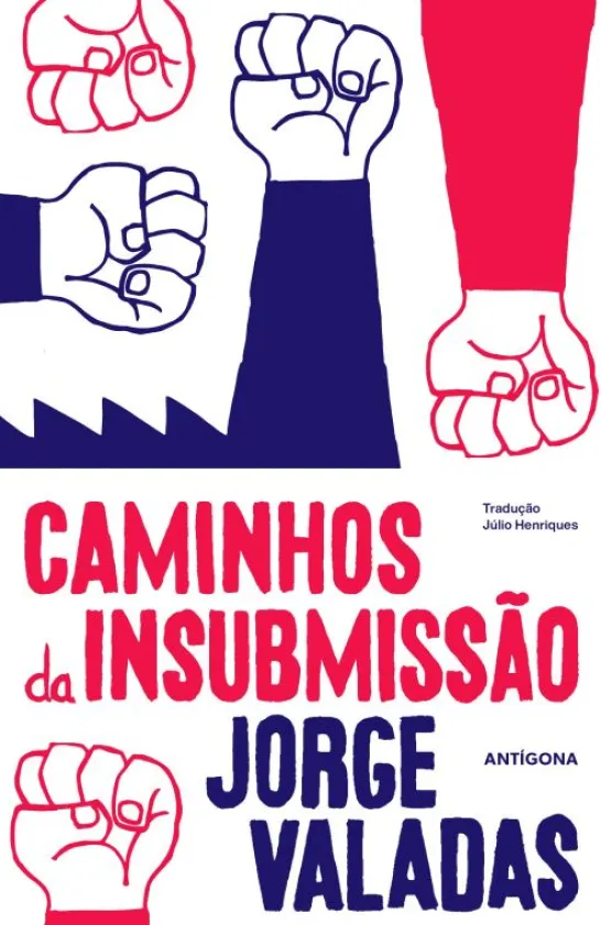 Caminhos da Insubmissão