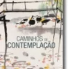 Caminhos de Contemplação