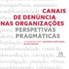 Canais de Denúncia nas Organizações - Perspetivas Pragmáticas