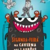 Caos Total 1 - Segunda-feira – Na Caverna dos Ladrões