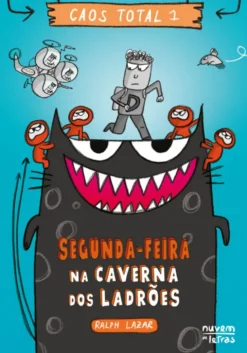 Caos Total 1 - Segunda-feira – Na Caverna dos Ladrões
