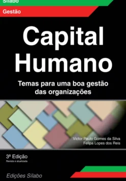 Capital Humano - Temas para uma Boa Gestão das Organizações