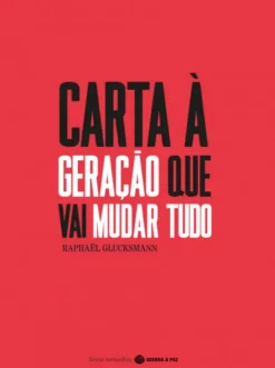 Carta à Geração que Vai Mudar Tudo