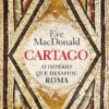 Cartago - O Império que Desafiou Roma