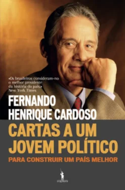 Cartas a Um Jovem Político ? Para construir um país melhor