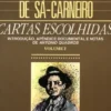 Cartas Escolhidas - Vol. I - Introdução, Apêndice Documental e Notas de António Quadros