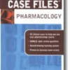 Case Files: Pharmacology