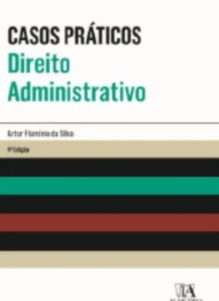 Casos Práticos de Direito Administrativo