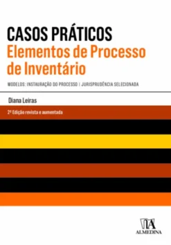 Casos Práticos - Elementos de Processo de Inventário - Modelos: Instauração do Processo | Jurisprudência Selecionada