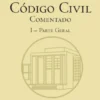 Código Civil Comentado (cartonado)- I - Parte Geral