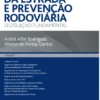 Código da Estrada e Prevenção Rodoviária - Legislação Fundamental