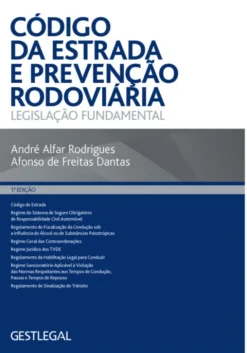 Código da Estrada e Prevenção Rodoviária - Legislação Fundamental