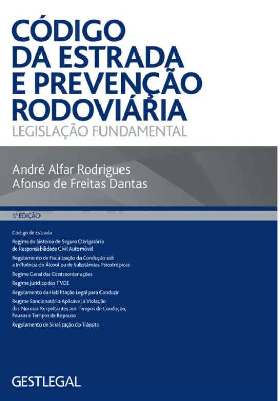Código da Estrada e Prevenção Rodoviária - Legislação Fundamental