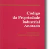 Código da Propriedade Industrial Anotado