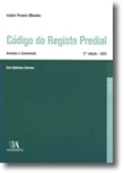 Código do Registo Predial - Anotado e Comentado com Diplomas Conexos