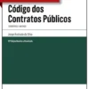 Código dos Contratos Públicos - Comentado e Anotado