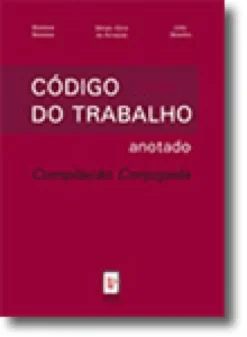 Código do Trabalho Anotado 2009 - Compilação Conjugada
