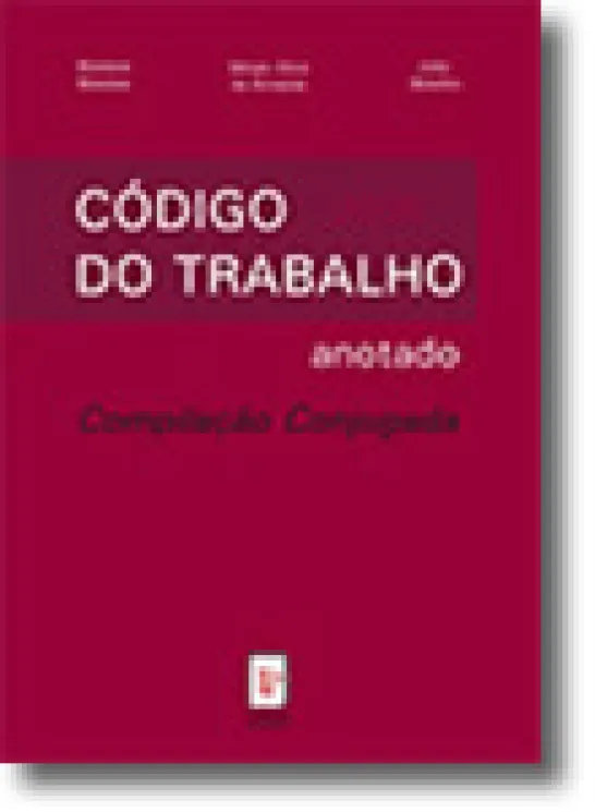 Código do Trabalho Anotado 2009 - Compilação Conjugada