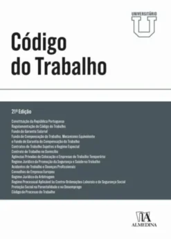 Código do Trabalho - Edição Universitária - 21ª Edição