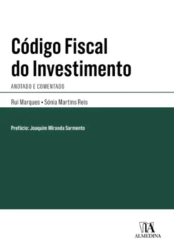 Código Fiscal do Investimento Anotado e Comentado
