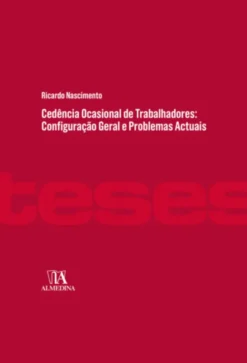 Cedência Ocasional de Trabalhadores - Configuração Geral e Problemas Atuais