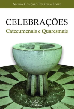 Celebrações Catecumenais e Quaresmais