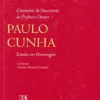 Centenário do Nascimento do Professor Doutor Paulo Cunha - Estudos em Homenagem