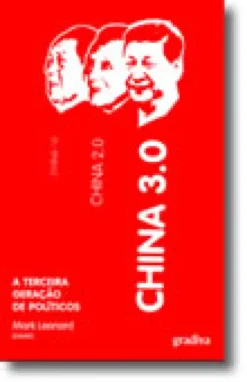 China 3.0 - A Terceira Geração de Políticos