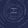 clareza e conexão