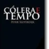 Cólera e Tempo