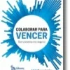 Colaborar para Vencer - Gerir parcerias nos seguros