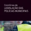 Coletânea de Legislação das Polícias Municipais