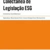 Coletânea de Legislação ESG - Environmental, Social & Governance