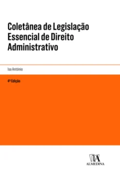 Coletânea de Legislação Essencial de Direito Administrativo