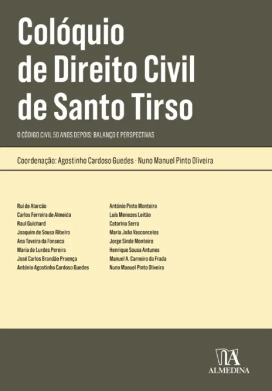 Colóquio de Direito Civil de Santo Tirso - O Código Civil 50 anos depois: Balanço e Perspectivas