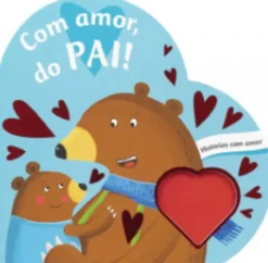 Com amor, do Pai! - Histórias com Amor