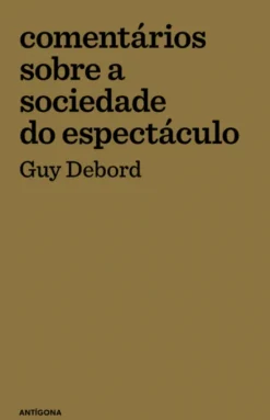 Comentários sobre a sociedade do espectáculo