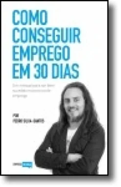 Como Conseguir Emprego em 30 Dias