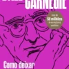 Como Deixar de Se Preocupar e Começar a Viver