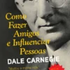 Como Fazer Amigos e Influenciar Pessoas
