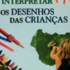 Como Interpretar os Desenhos das Crianças
