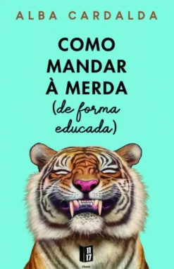 Como Mandar à Merda (de Forma Educada)