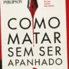 Como Matar sem Ser Apanhado