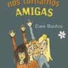 Como nos Tornámos Amigas
