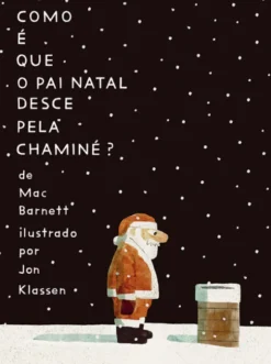 Como é que o Pai Natal Desce pela chaminé?