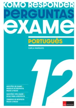 Como Responder a Perguntas de Exame - Português 12.º Ano